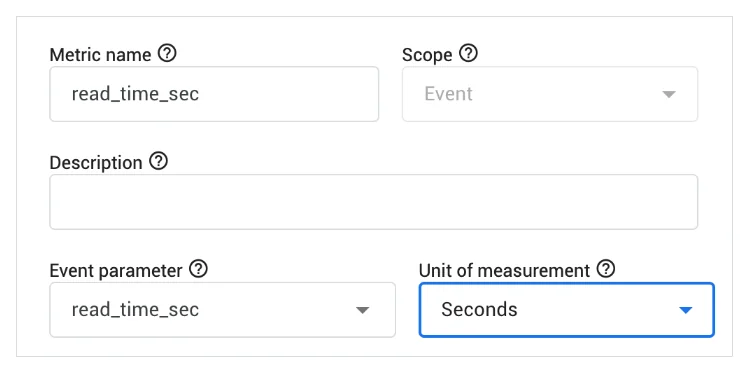 Creating a GA4 custom metric read_time_sec with seconds as the unit of measurement